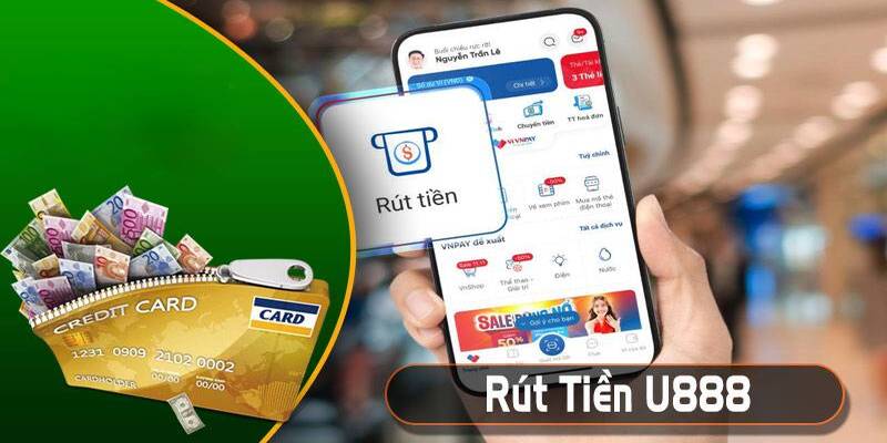 Rút tiền tại U888 cần lưu ý điều gì?