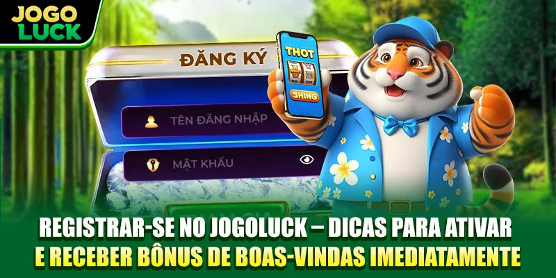 Registrar-Se No JOGOLUCK - Dicas Para Ativar E Receber Bônus De Boas-Vindas Imediatamente Registrar-Se No JOGOLUCK - Dicas Para Ativar E Receber Bônus De Boas-Vindas Imediatamente